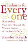 Judaism for Everyone : Renewing Your Life Through The Vibrant Lessons Of The Jewish Faith